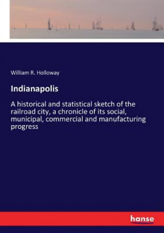 Knjiga Indianapolis WILLIAM R. HOLLOWAY