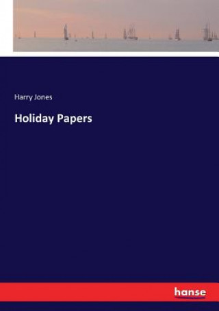 Könyv Holiday Papers HARRY JONES