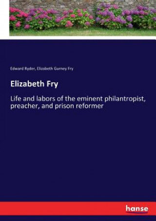 Buch Elizabeth Fry Ryder Edward Ryder