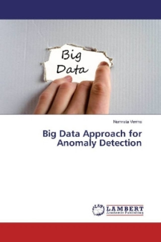 Kniha Big Data Approach for Anomaly Detection Namrata Verma