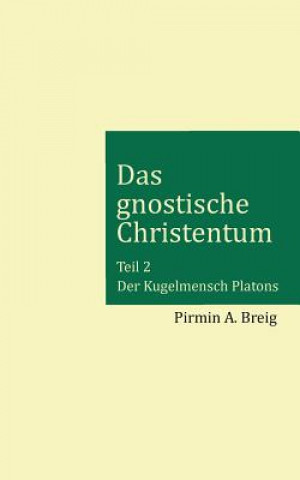 Könyv gnostische Christentum - Teil 2 Pirmin a Breig