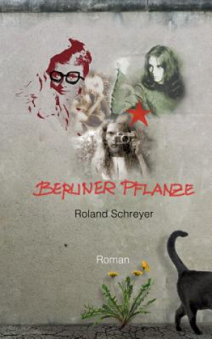 Buch Berliner Pflanze Roland Schreyer