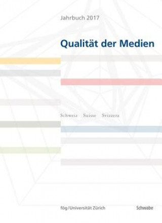 Carte Qualität der Medien fög - Forschungsinstitut Öffentlichkeit und Gesellschaft