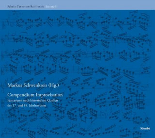 Könyv Compendium Improvisation Markus Schwenkreis