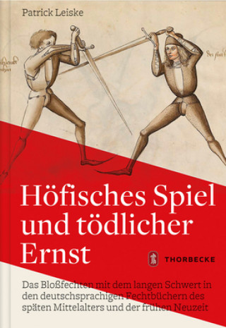 Книга Höfisches Spiel und tödlicher Ernst Patrick Leiske