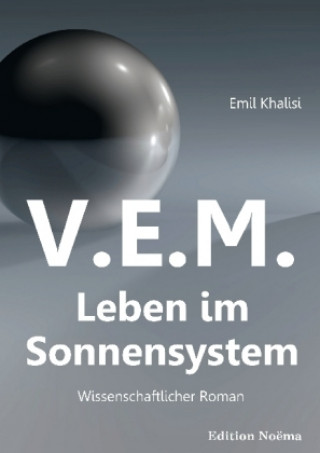 Książka V.E.M. - Leben im Sonnensystem Emil Khalisi