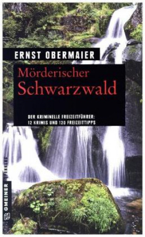 Kniha Mörderischer Schwarzwald Ernst Obermaier