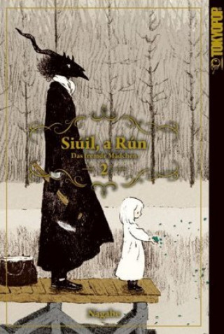 Kniha Siúil, a Rún - Das fremde Mädchen 02 Nagabe