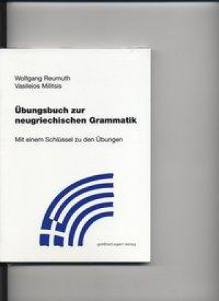 Livre Übungsbuch zur neugriechischen Grammatik Wolfgang Reumuth