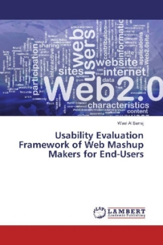 Carte Usability Evaluation Framework of Web Mashup Makers for End-Users Wael Al Sarraj