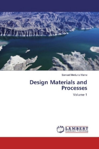 Knjiga Design Materials and Processes Samuel Mwituria Maina