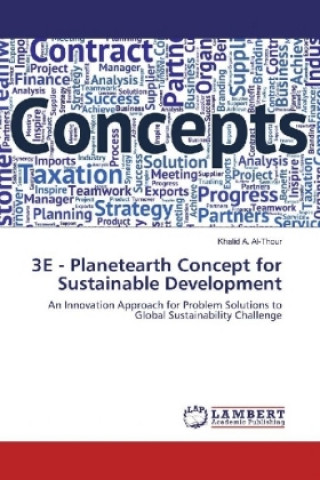 Carte 3E - Planetearth Concept for Sustainable Development Khalid A. Al-Thour