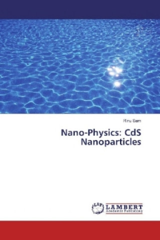 Kniha Nano-Physics: CdS Nanoparticles Rinu Sam