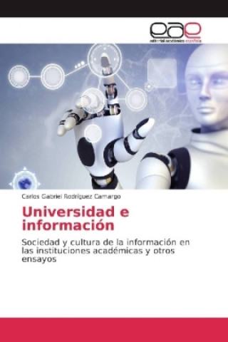 Kniha Universidad e información Carlos Gabriel Rodríguez Camargo