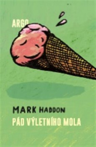 Könyv Pád výletního mola Mark Haddon