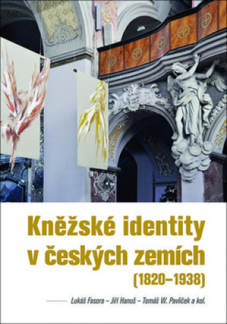Kniha Kněžské identity v českých zemích Lukáš Fasora