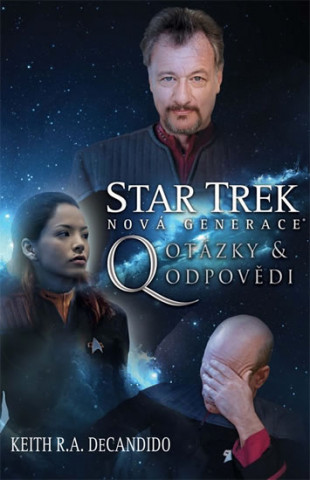Książka Star Trek Q Otázky a odpovědi Keith Robert Andreassi DeCandido