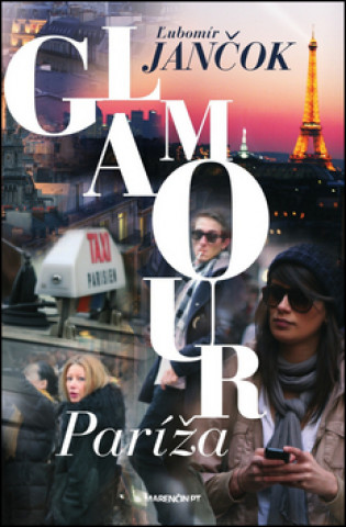 Könyv Glamour Paríža Ľubomír Jančok