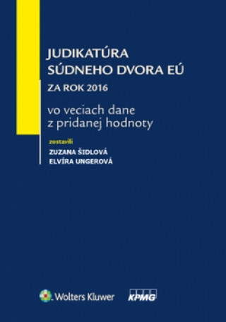 Book Judikatúra Súdneho dvora EÚ za rok 2016 Zuzana Šidlová