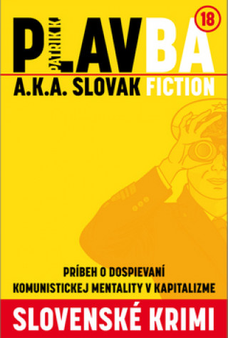 Knjiga PLAVBA a.k.a. Slovak Fiction Patrik K.