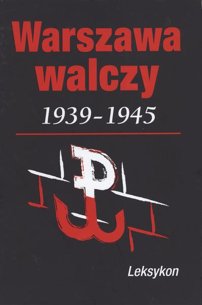 Könyv Warszawa walcząca 1939-1945 Leksykon Komorowski Krzysztof