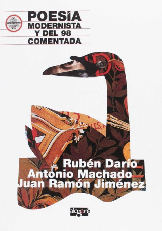 Kniha Poesía modernista y del 98 comentada : Rubén Darío, Antonio Machado y Juan Ramón Jiménez David J. Calzado Molina