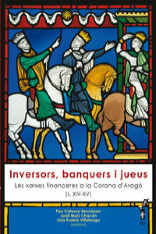 Buch Inversors, banquers i jueus : Les xarxes financeres a la Corona d'Aragó (s. XIV-XV) Diversos