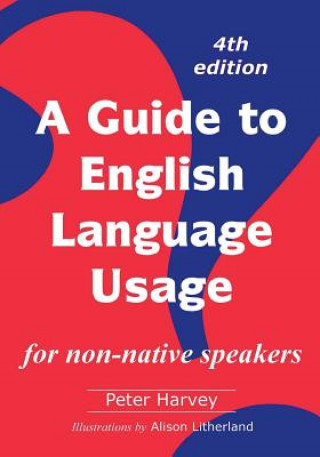 Kniha A Guide to English Language Usage: for non-native speakers Peter Harvey