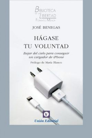 Книга Hagase tu voluntad Jose Benegas