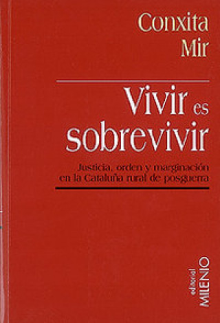 Kniha Vivir es sobrevivir Conxita Mir Curcó