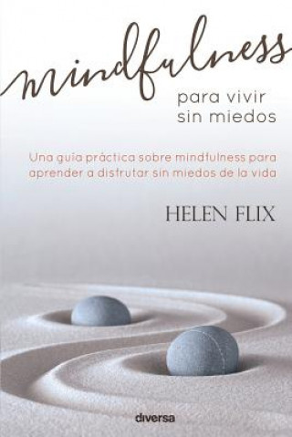 Kniha Mindfulness para vivir sin miedos HELEN FLIX