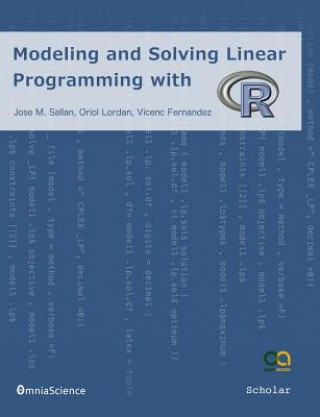 Livro Modeling and Solving Linear Programming with R Jose M Sallan