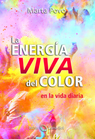 Książka La energia viva del color : en la vida diaria Marta Povo Audenis