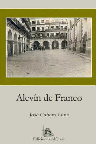 Kniha Alevín de Franco Jose Cubero Luna