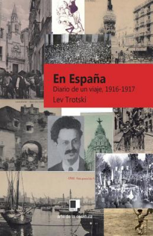 Könyv En Espana: Diario de Un Viaje de Finales de 1916 a Principios de 1917 Andreu Nin
