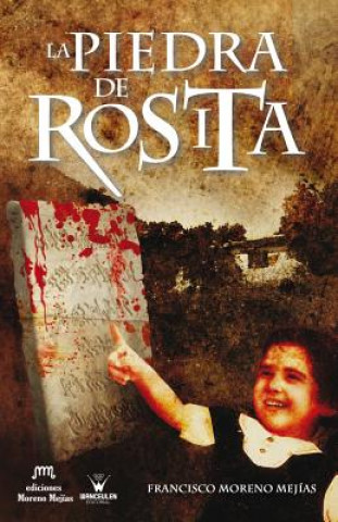 Carte La piedra de Rosita Francisco Moreno Mejias