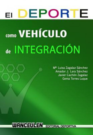 Carte El deporte como vehiculo de integracion Maria Luisa Zagalaz Sanchez