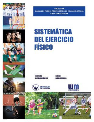 Kniha Sistemática del ejercicio físico Jose Maria Canizares Marquez