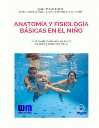 Книга Anatomía y fisiología básicas en el ni?o Jose Maria Canizares Marquez