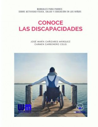 Книга Conoce las discapacidades Jose Maria Canizares Marquez