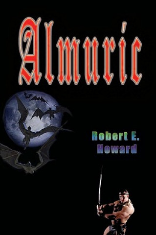 Carte Almuric Robert Ervin Howard