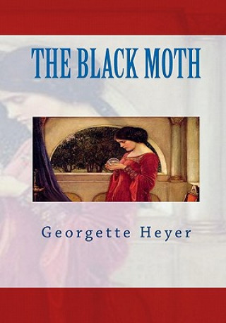 Kniha The Black Moth Georgette Heyer