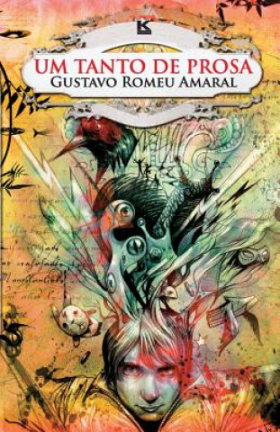 Könyv Um tanto de prosa Gustavo Romeu Amaral