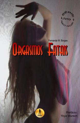 Kniha Orgasmos Fatais Fernanda W Borges