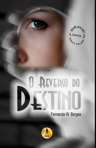 Kniha O Reverso do Destino Fernanda W Borges