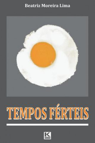 Libro Tempos ferteis Beatriz Moreira Lima