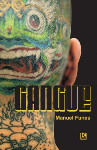 Kniha Gangue Manuel Funes