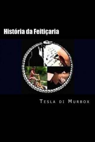 Kniha Historia da Feiticaria Tesla Di Murbox