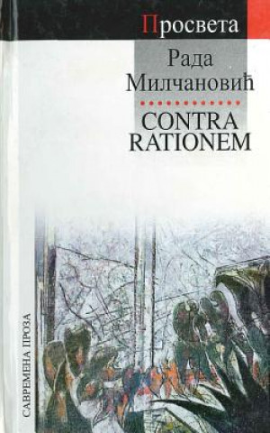 Carte Contra Rationem Rada Milcanovic