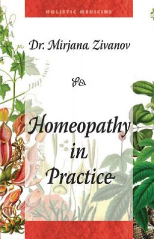 Kniha Homeopathy in Practice Dr Mirjana Zivanov